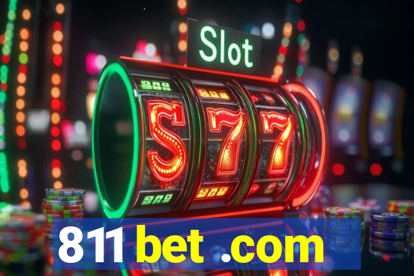 811 bet .com